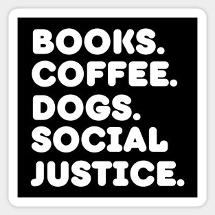 Books Coffee Dogs Social Justice Sticker